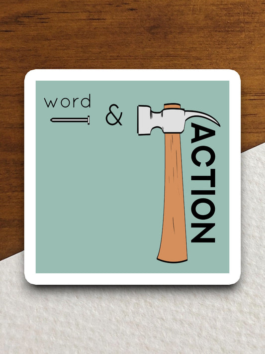 Word and Action sticker, Religious Sticker, Faith Sticker, Worship Sticker, Christian Sticker, Scripture Sticker, Room Décor