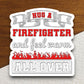 Hug a Firefighter and Feel Warm All Over sticker, funny stickers, laptop stickers, water bottle sticker, sticker with sayings