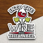 Into the Wine Not the Label sticker, funny stickers, laptop stickers, water bottle sticker, sticker with sayings