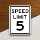 5 Miles Per Hour Speed Limit sticker, souvenir travel sticker, road sign decor, travel gift, planner sticker, laptop decal, Room Décor