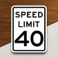 40 Miles Per Hour Speed Limit sticker, souvenir travel sticker, road sign decor, travel gift, planner sticker, laptop decal, Room Décor