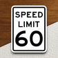 60 Miles Per Hour Speed Limit sticker, souvenir travel sticker, road sign decor, travel gift, planner sticker, laptop decal, Room Décor