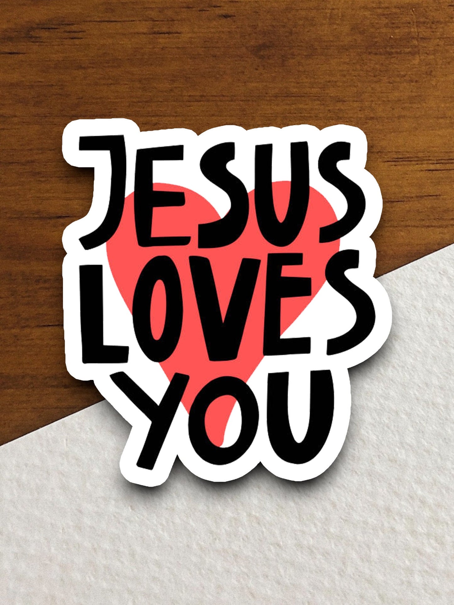 Jesus Loves You sticker, Religious Sticker, Faith Sticker, Worship Sticker, Christian Sticker, Scripture Sticker, Room Décor