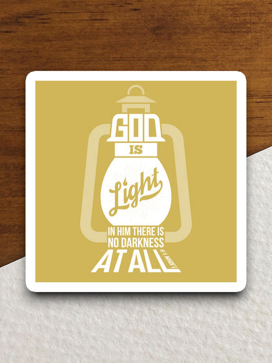 God is Light in Him There is No Darkness at All sticker, religious sticker, faith sticker, laptop decal, bible journal sticker