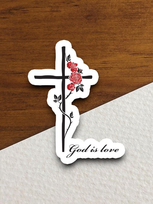 God is Love with Cross and Roses sticker, Religious Sticker, Faith Sticker, Worship Sticker, Christian Sticker, Cross sticker, God sticker