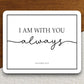 I Am With You Always sticker, Religious Sticker, Faith Sticker, Worship Sticker, Christian Sticker, Scripture Sticker, Room Décor