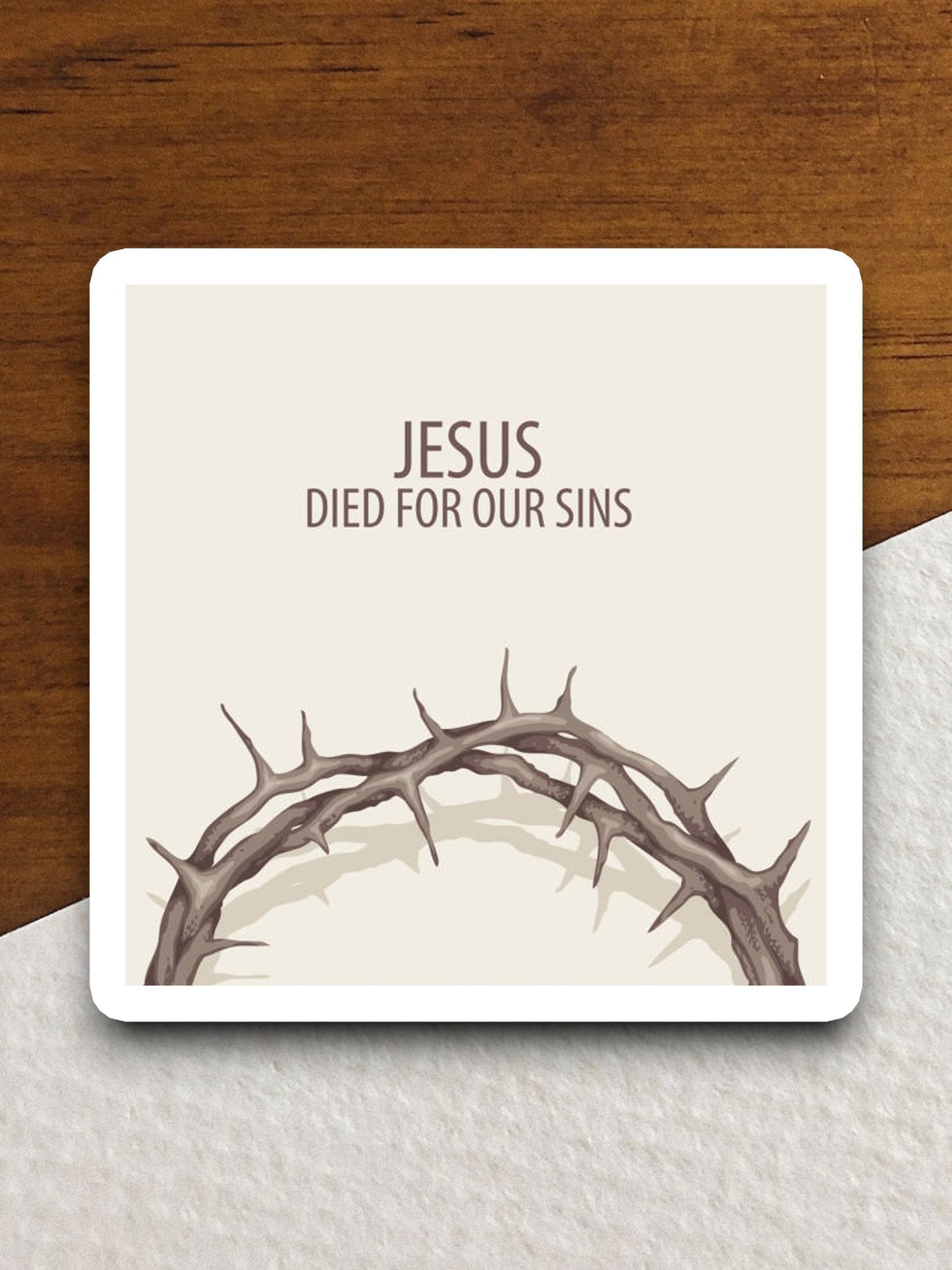 Jesus Died for Our Sins sticker, Religious Sticker, Faith Sticker, Worship Sticker, Christian Sticker, Scripture Sticker, Room Décor