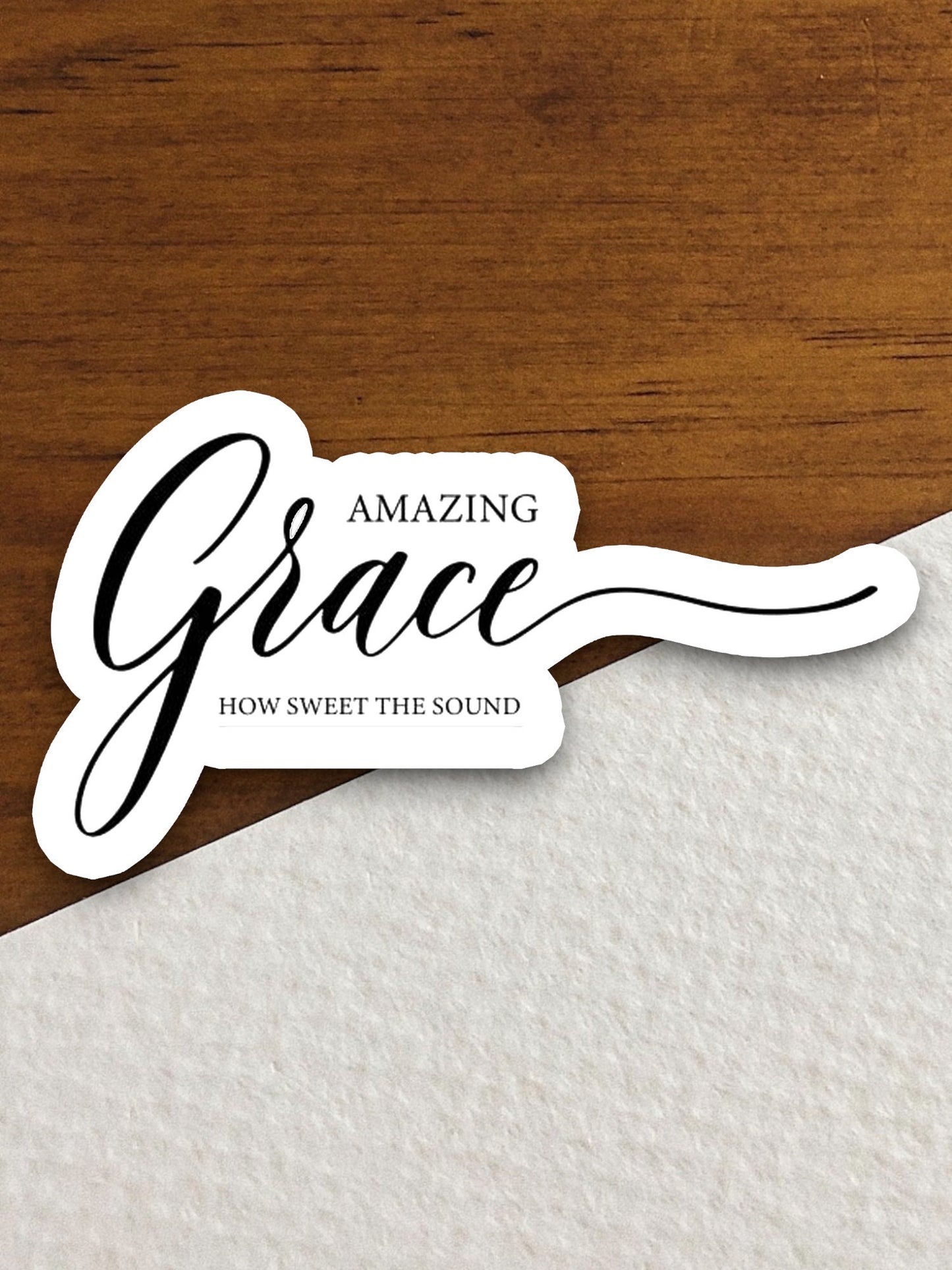 Amazing Grace How Sweet the Sound sticker, Amazing sticker, Grace sticker, Sweet sticker, Religious Sticker, Faith Sticker, Worship Sticker