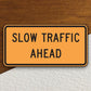 Slow Traffic Ahead  road sign stickers, Room Decor, Traffic Sticker, Road Sign Decoration, Road Work Signs, Building Signs, Traffic Sign