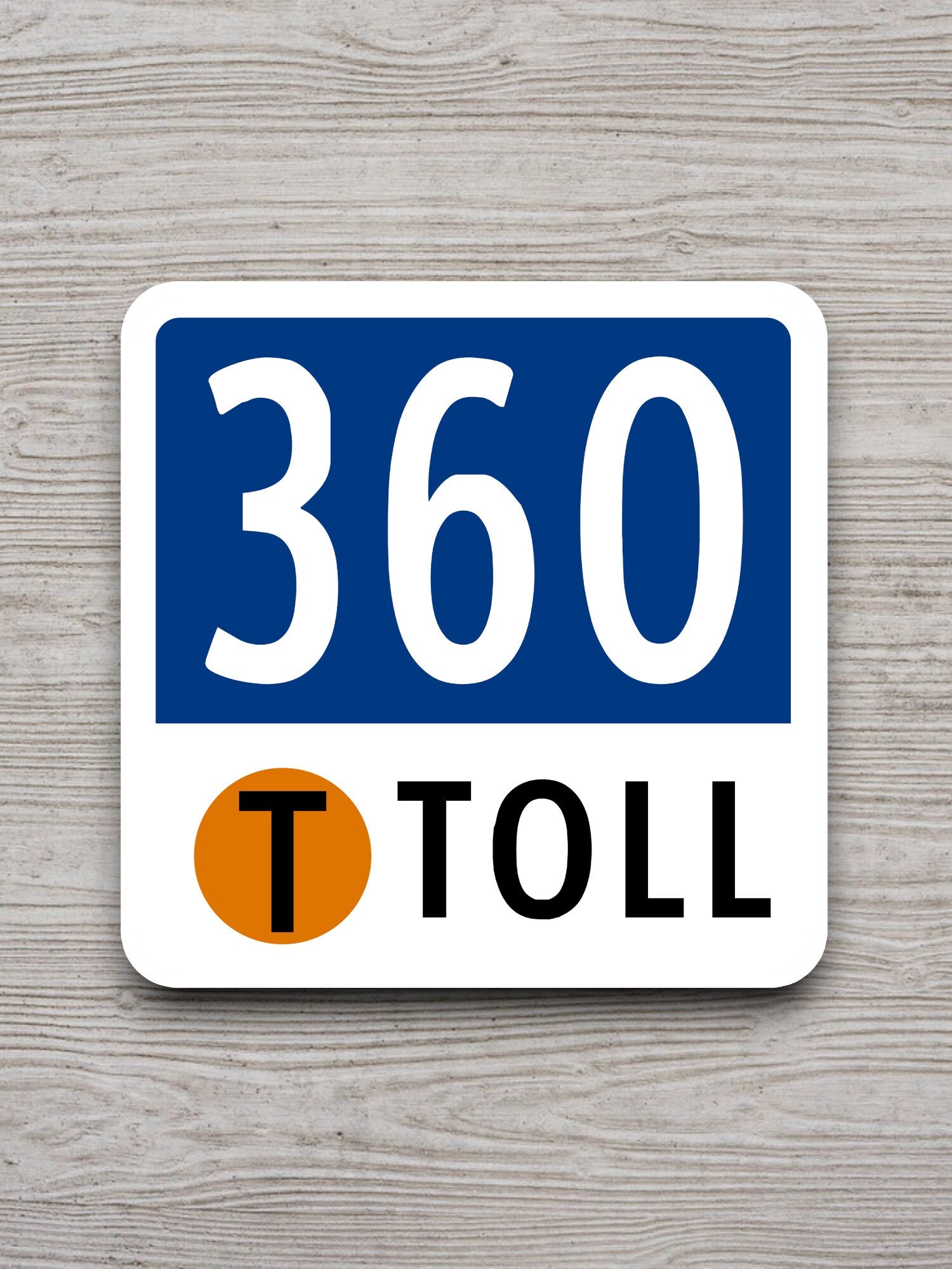 Texas State Highway Toll Road 360 Tollway road sign sticker, road trip sticker, highway sign, room decor, travel sticker