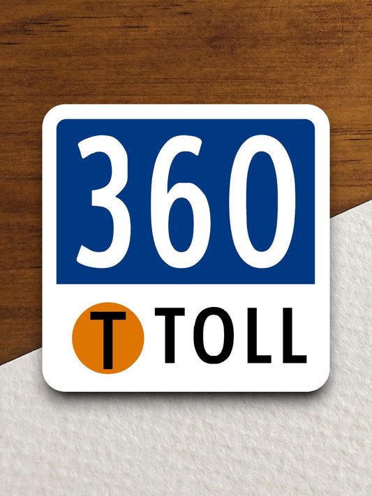 Texas State Highway Toll Road 360 Tollway road sign sticker, road trip sticker, highway sign, room decor, travel sticker