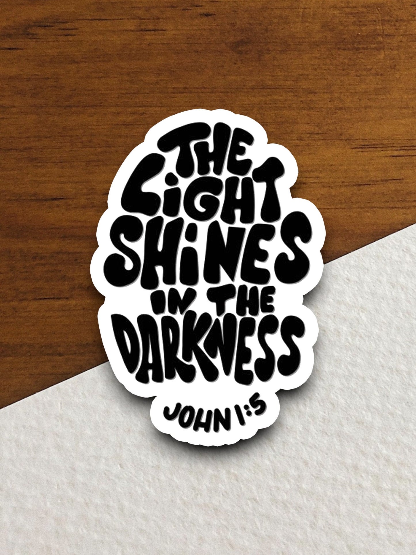 The Light Shines in the Darkness sticker, Religious Sticker, Faith Sticker, Worship Sticker, Christian Sticker, Scripture Sticker