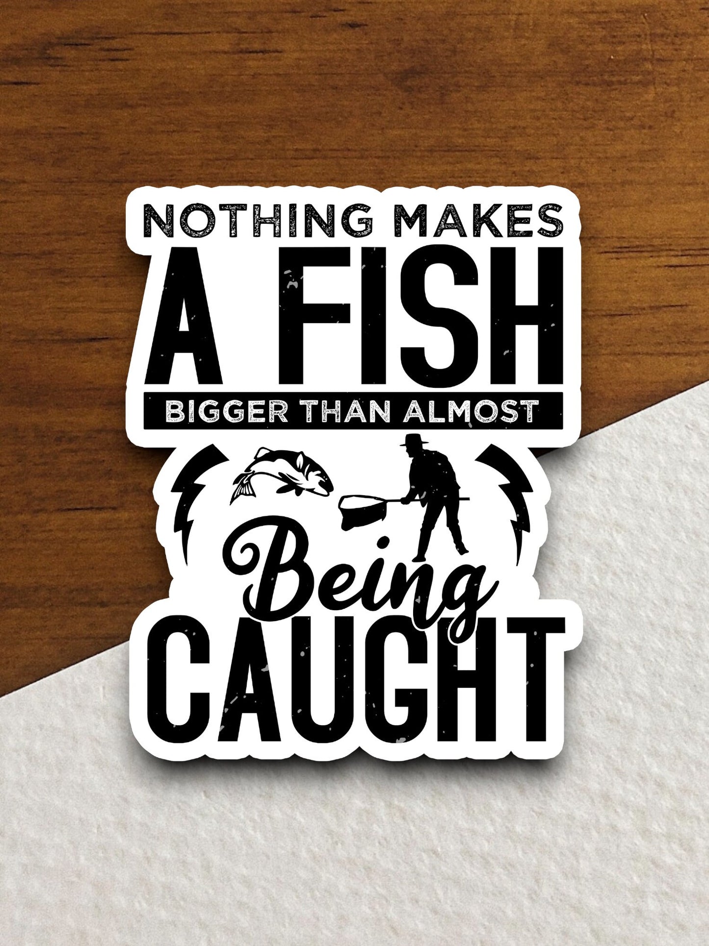 Nothing Makes a Fish Bigger Than sticker, vacation sticker, travel sticker, room decor, water bottle sticker, laptop sticker