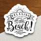 Relaxing on the Beach sticker, vacation sticker, travel sticker, room decor, water bottle sticker, laptop sticker