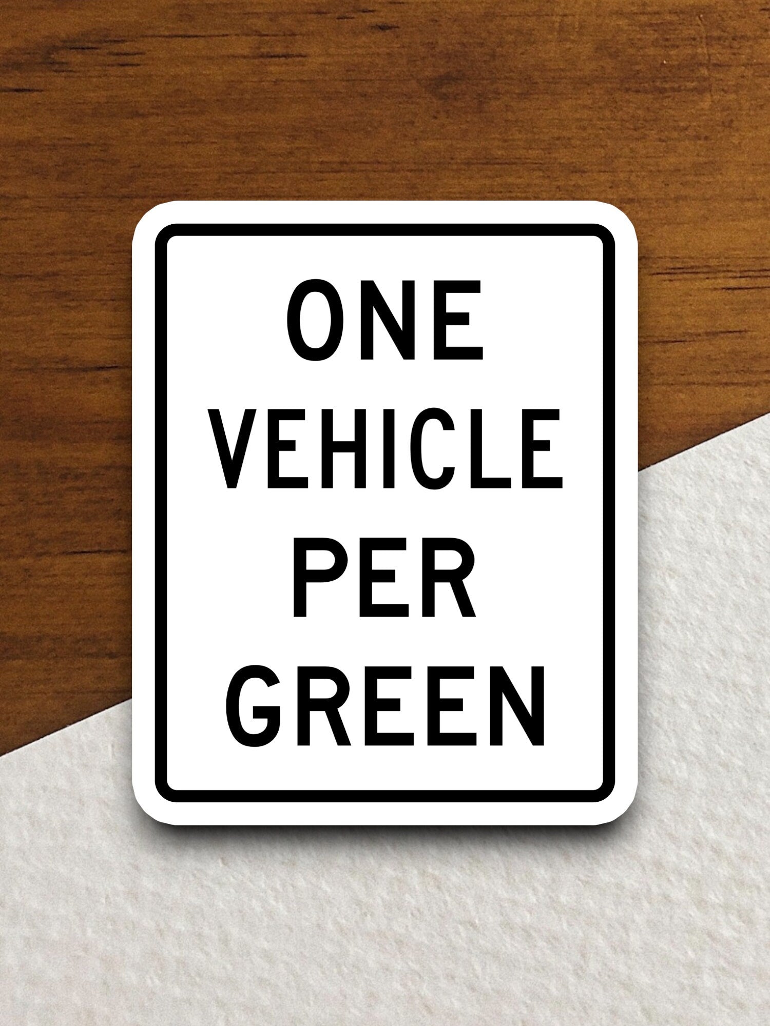 One Vehicle Per Green  road sign stickers, Room Decor, Traffic Sticker, Road Sign Decoration, Road Work Signs, Building Signs, Traffic Sign