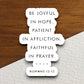 Be joyful in hope patient in affliction faithful in prayer sticker, Religious Sticker, Faith Sticker, joyful sticker, hope sticker