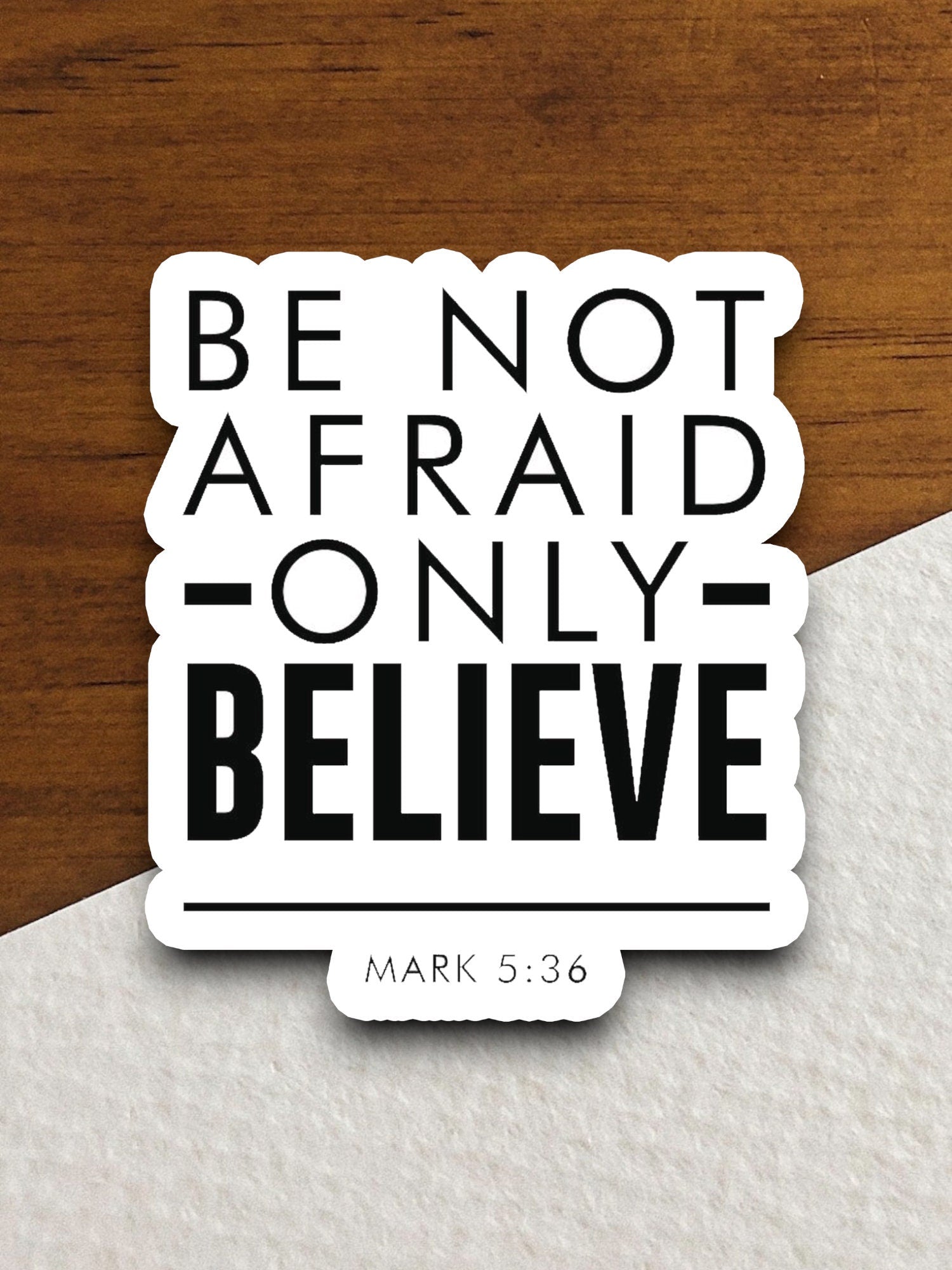 Be Not Afraid Only Believe sticker, Religious Sticker, Faith Sticker, Worship Sticker, Christian Sticker, Scripture Sticker, Room Décor