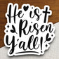 Cross with He is risen y'all sticker, Religious Sticker, Faith Sticker, Worship Sticker, risen sticker, Cross sticker, Easter sticker