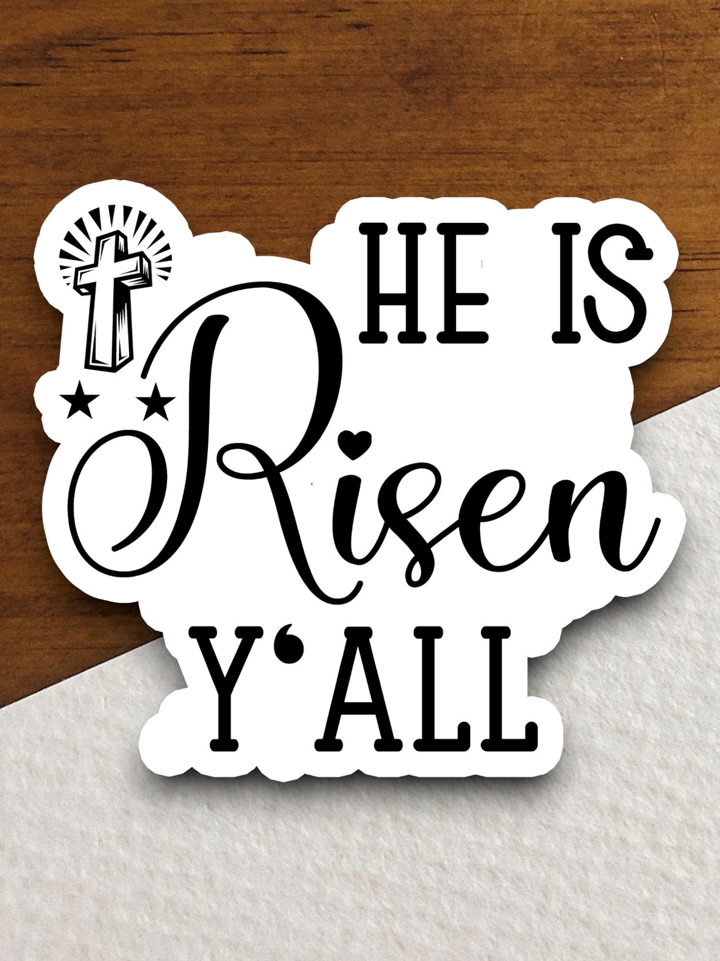 church cross with He Is Risen Y'All sticker, Religious Sticker, Faith Sticker, Easter sticker, cross sticker, church sticker, risen sticker