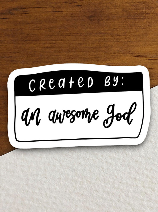 Created By and Awesome God sticker, created sticker, awesome sticker, Religious Sticker, Faith Sticker, Worship Sticker, Christian Sticker