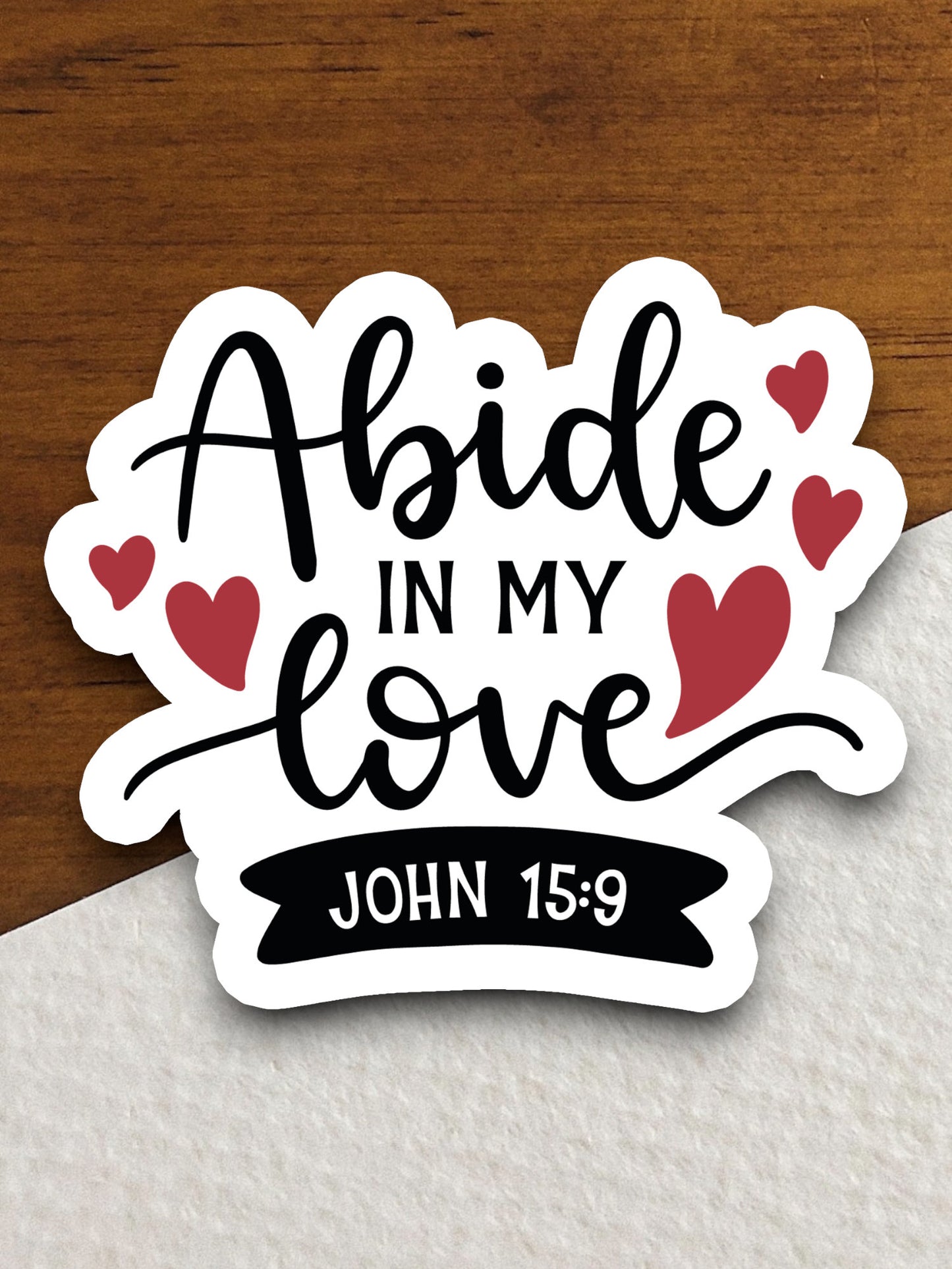 Abide in My Love sticker, Religious Sticker, Faith Sticker, Worship Sticker, Christian Sticker, Scripture Sticker, Room Décor