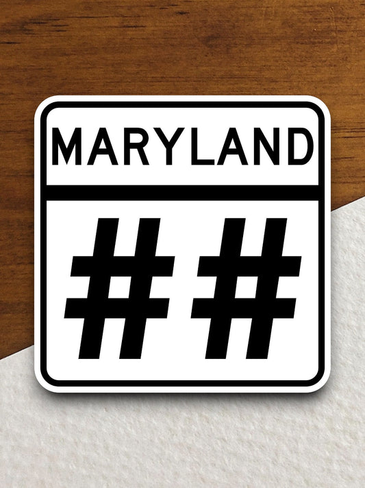 Custom Maryland State Route road sign sticker, road trip sticker, highway sign, room decor, travel sticker