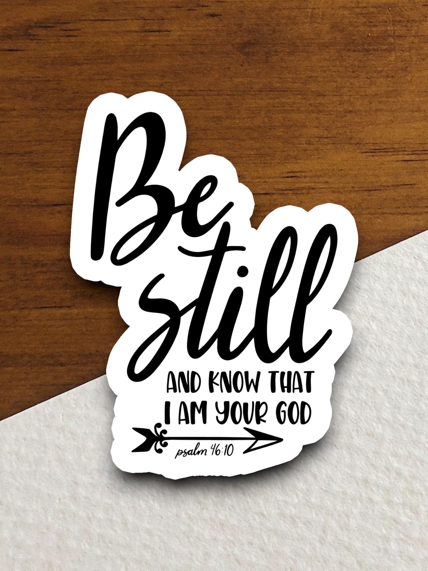 be still and know that I am your God sticker, Religious Sticker, Faith Sticker, Worship Sticker, Christian Sticker, Scripture Sticker