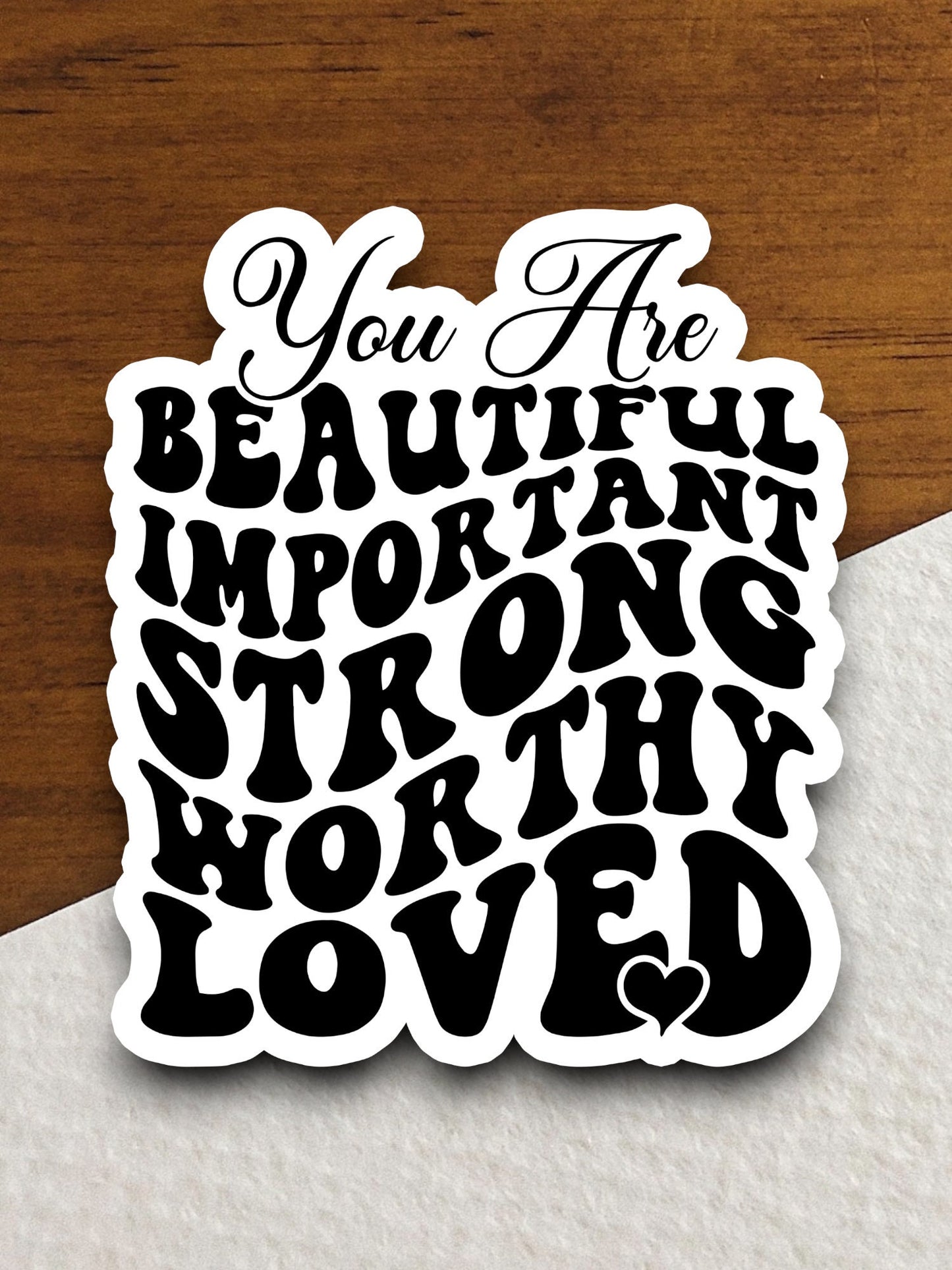 Beautiful important strong worthy loved sticker, Religious Sticker, Faith Sticker, Worship Sticker, Christian Sticker, Scripture Sticker