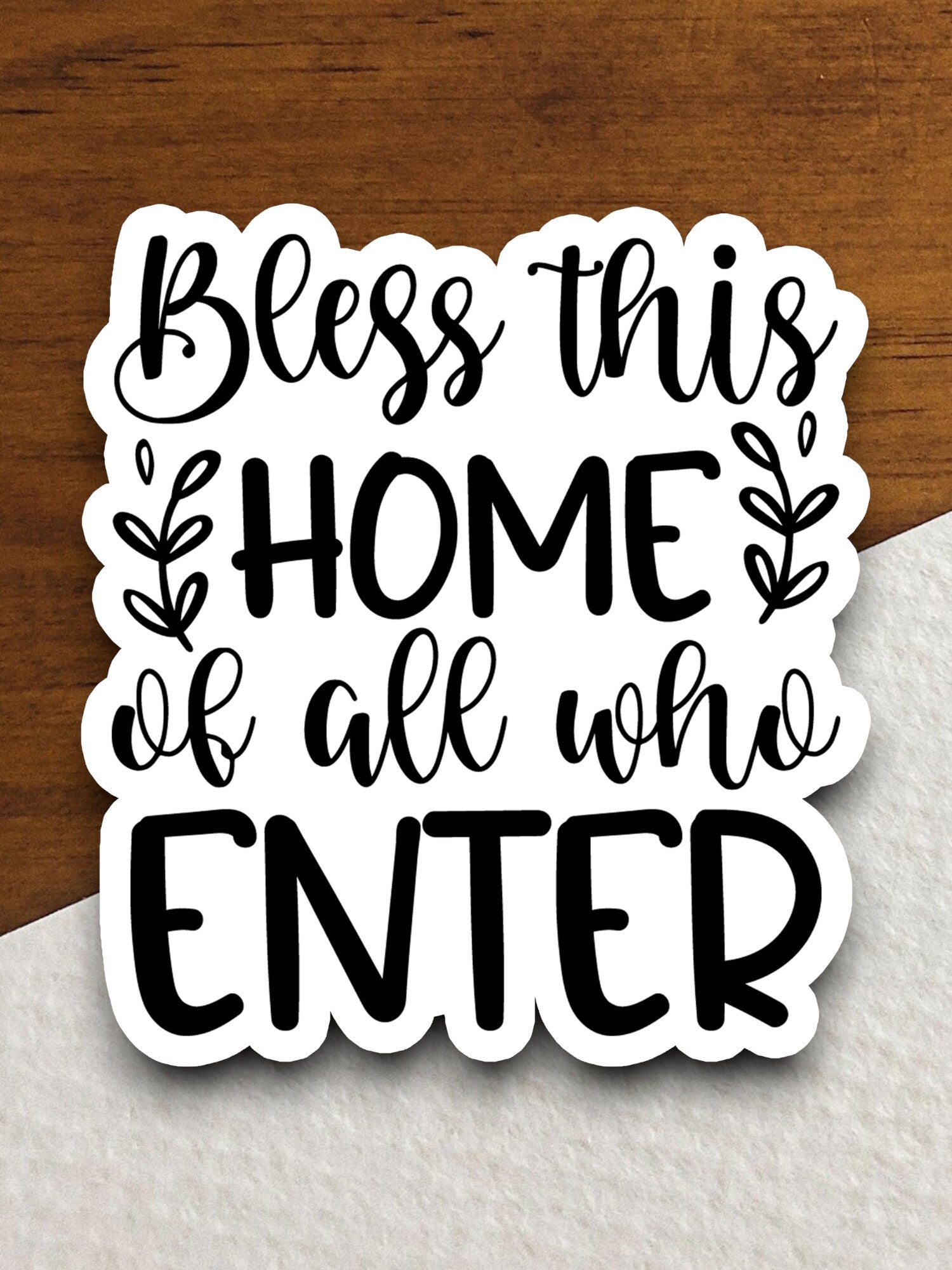 Bless This Home of All Who Enter Sticker, home sticker, blessed sticker, Religious Sticker, Faith Sticker, Worship Sticker, Faith Decal