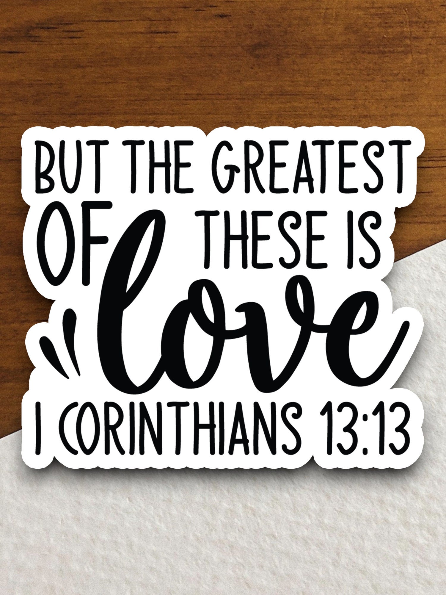 But the greatest of these is love Sticker, Religious Sticker, Faith Sticker, Worship Sticker, Christian Sticker, Scripture Sticker