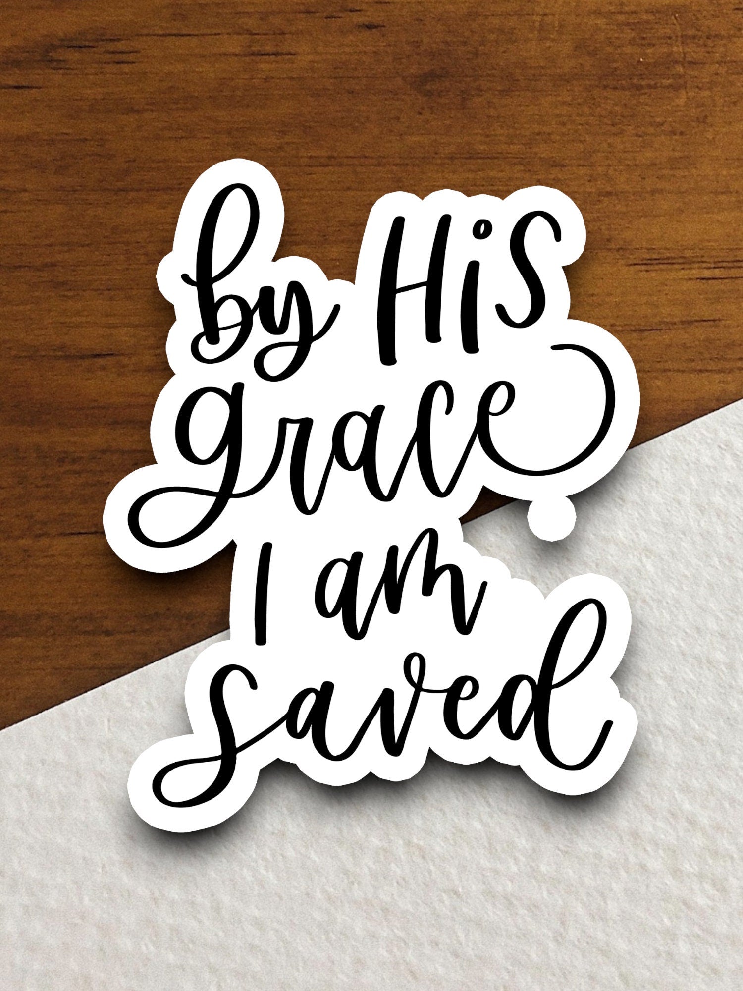 By His Grace I Am Saved Sticker, religious sticker, grace sticker, faith sticker, Worship Sticker, Christian Sticker, Scripture Sticker