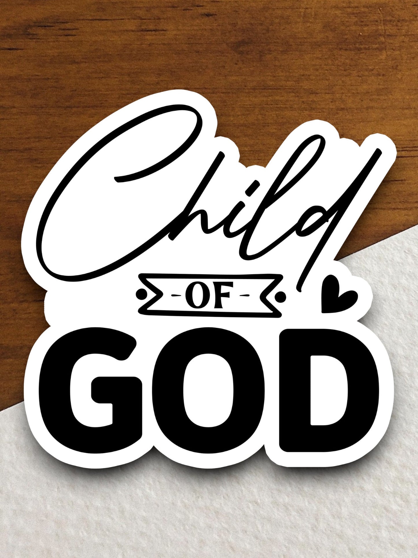 Child of God sticker, child sticker, heart sticker, Religious Sticker, Faith Sticker, Worship Sticker, Christian Sticker, Scripture Sticker