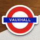 Vauxhall station sticker, the Underground Tube in London England, London tunnel souvenir sticker, road sign travel gift, Room Décor