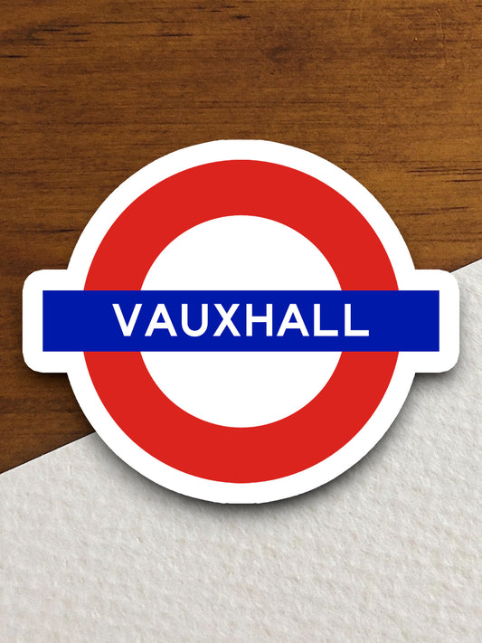 Vauxhall station sticker, the Underground Tube in London England, London tunnel souvenir sticker, road sign travel gift, Room Décor