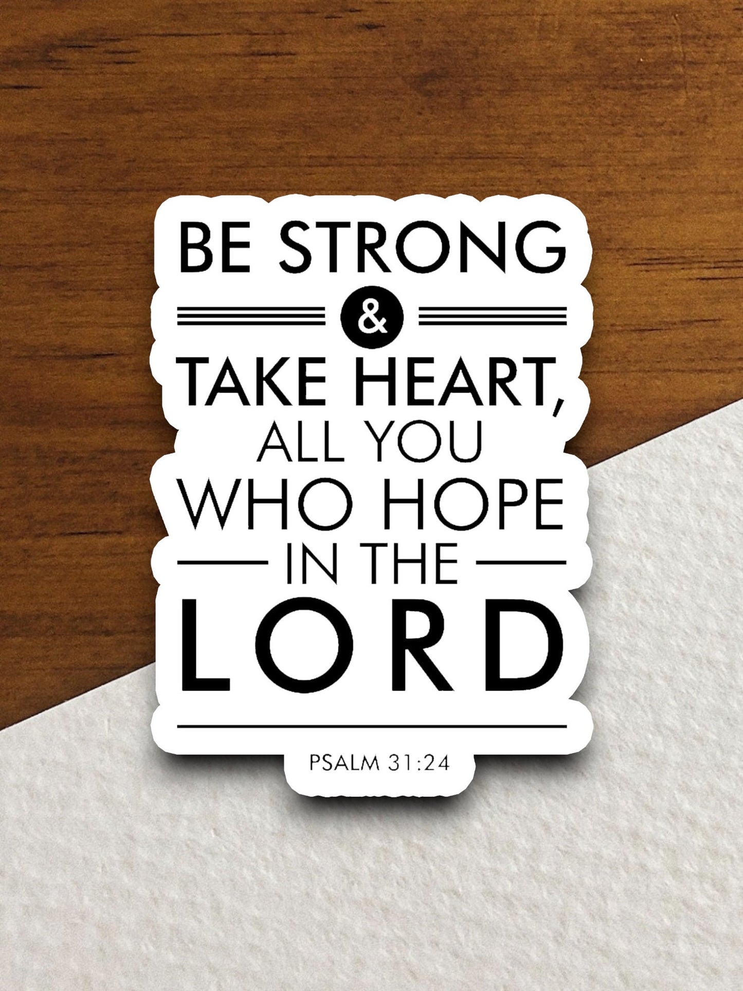 Be Strong and Take Heart All You Who Hope sticker, strong sticker, heart sticker, Religious Sticker, Faith Sticker, Worship Sticker, bible