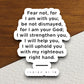 Fear Not For I Am With You Be Not Dismayed sticker, Religious Sticker, Faith Sticker, Worship Sticker, Christian Sticker, Scripture Sticker