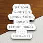 Set Your Minds on Things Above sticker, Religious Sticker, Faith Sticker, Worship Sticker, Christian Sticker, Scripture Sticker, Room Décor