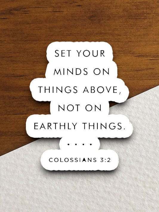 Set Your Minds on Things Above sticker, Religious Sticker, Faith Sticker, Worship Sticker, Christian Sticker, Scripture Sticker, Room Décor