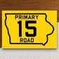 Iowa Primary 15 road sign sticker, road trip sticker, highway sign, room decor, travel sticker