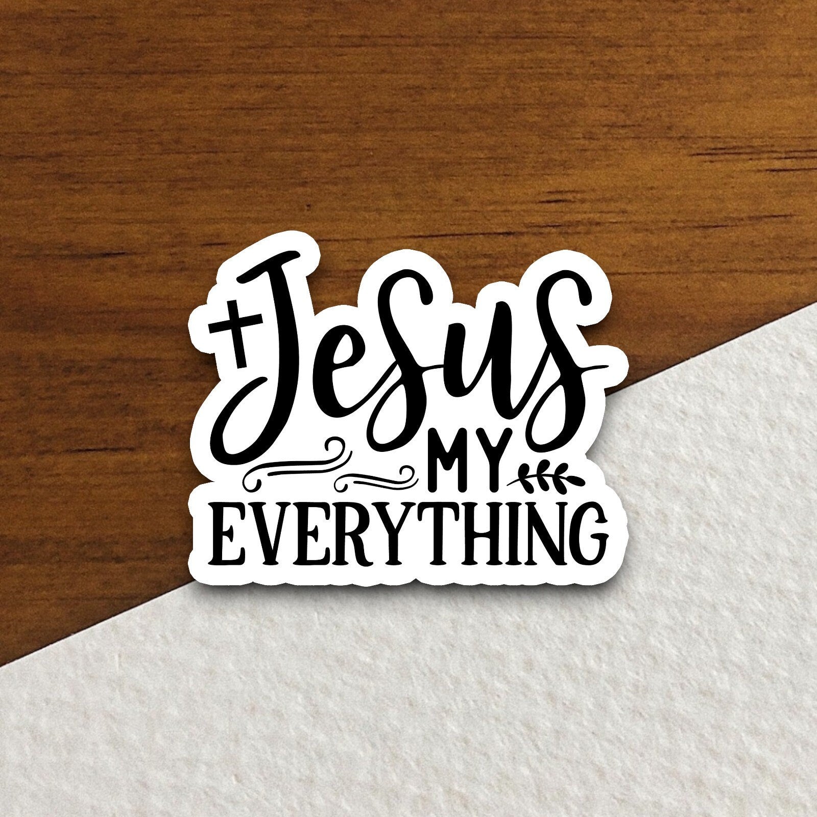 Jesus my everything sticker, Religious Sticker, Faith Sticker, Worship Sticker, Christian Sticker, Scripture Sticker, Room Décor