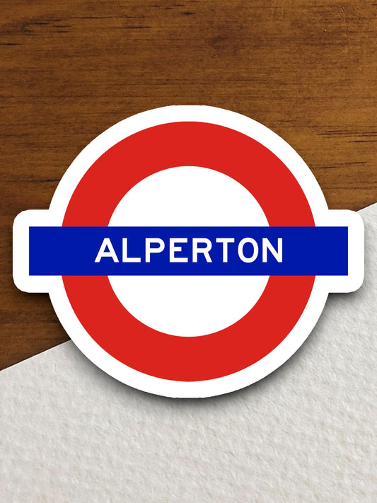 Alperton station sticker, the Tube, the Underground, London England tunnel souvenir sticker, road sign travel gift, rapid transit