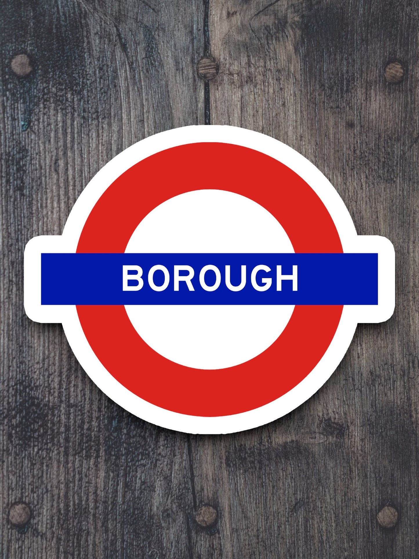 Borough station sticker, the Underground Tube in London England, London tunnel souvenir sticker, road sign travel gift, Room Décor