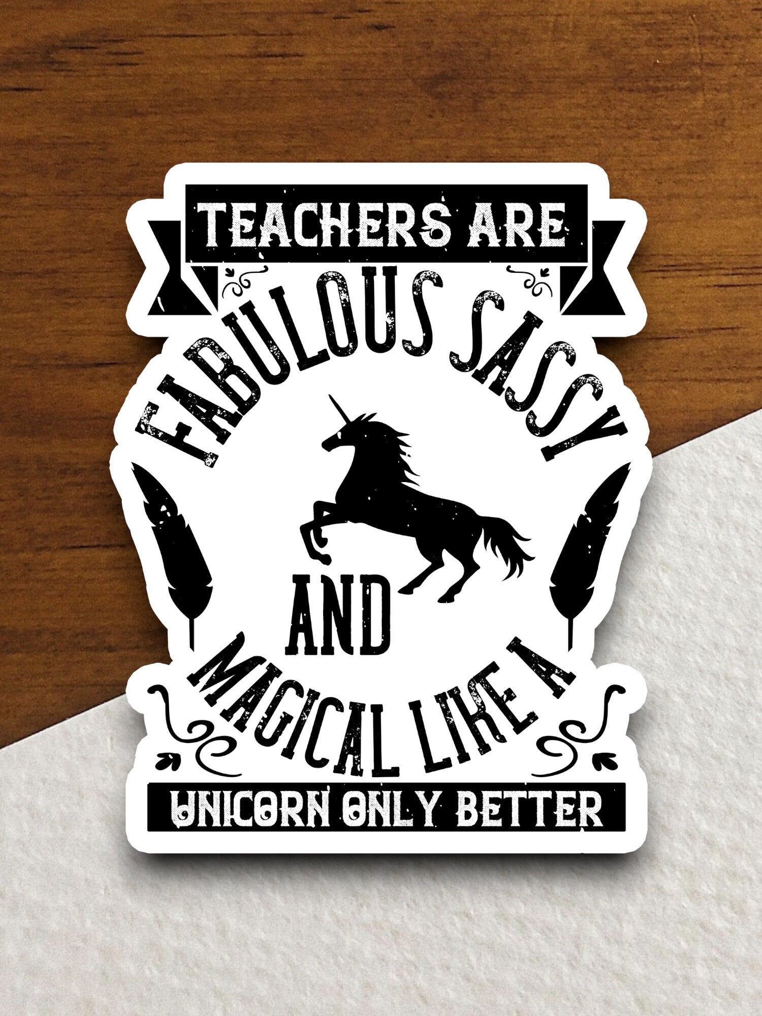 Teachers are Fabulous Sassy and Magical Sticker, Teacher Sticker, Education Sticker, School Sticker, Cute Sticker, Room Decor