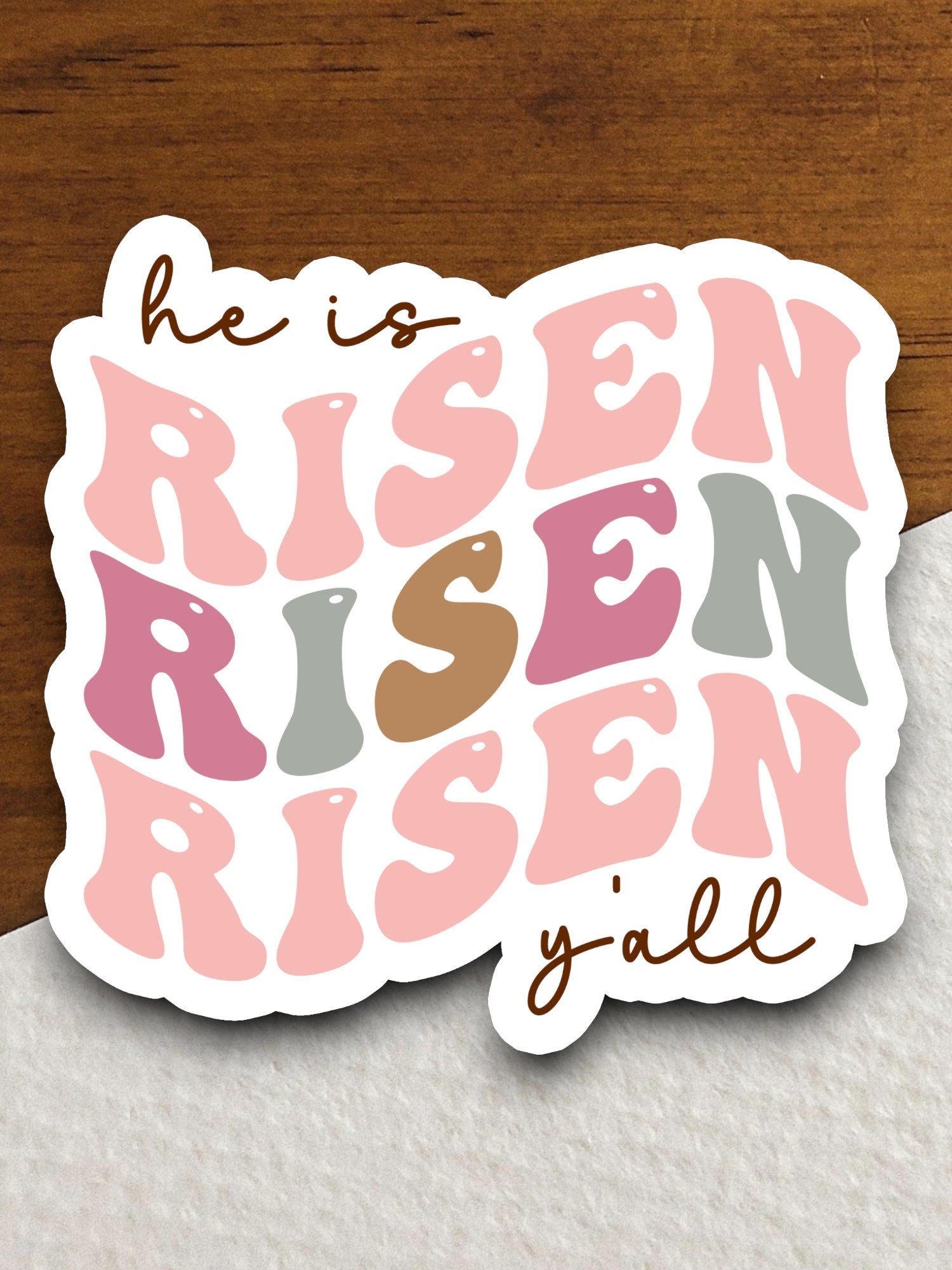 He Is Risen Y'All sticker, Christian, Religious Sticker, Faith Sticker, Worship Sticker, Easter sticker, planner sticker, risen sticker