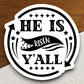 He Is Risen Y'All sticker, Religious Sticker, Faith Sticker, Worship Sticker, Faith Decal, planner sticker, risen sticker, Easter sticker