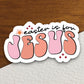 Easter Is For Jesus sticker, Easter sticker, Religious Sticker, Faith Sticker, Worship Sticker, Christian Sticker, Scripture Sticker