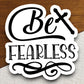 Be Fearless sticker, Religious Sticker, Faith Sticker, Worship Sticker, Christian Sticker, Scripture Sticker, Room Décor