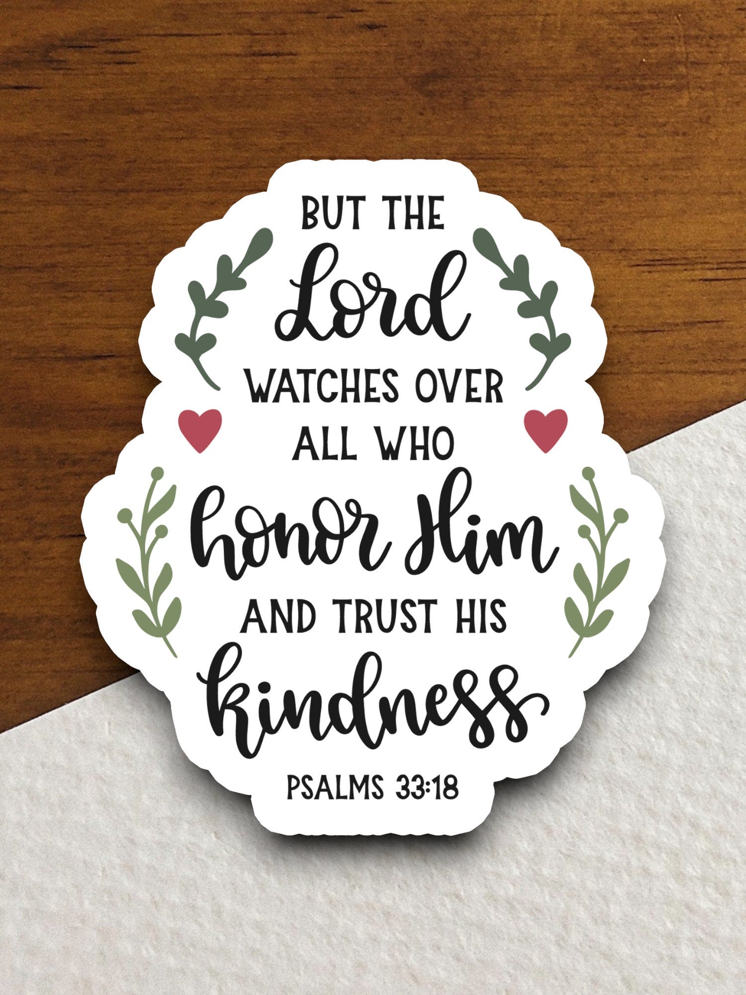 But the Lord Watches Over All Who Honor Him and trust His kindness sticker, Religious Sticker, Faith Sticker, Honor sticker, Lord sticker