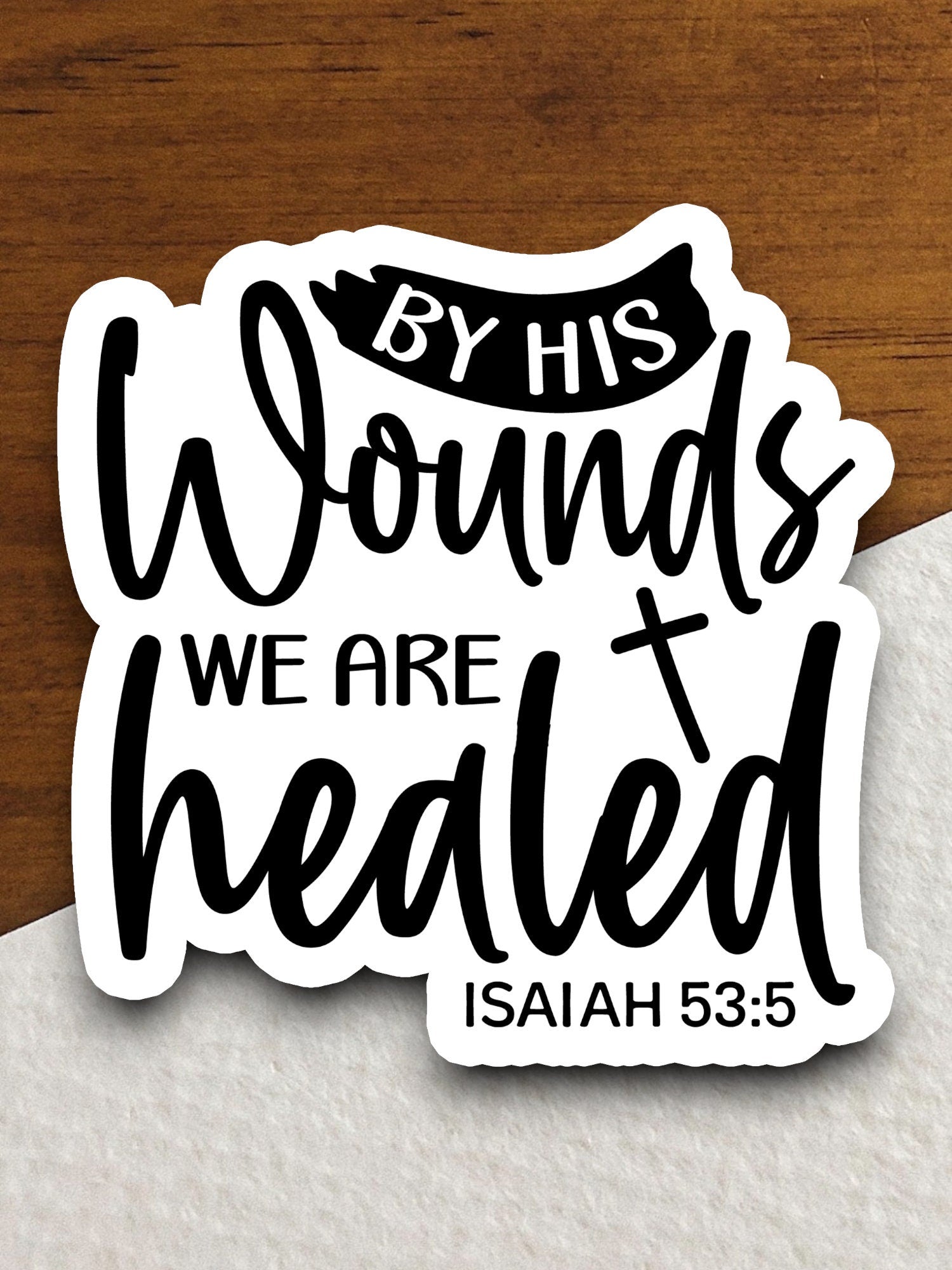 By His Hands We Are Healed sticker, Religious Sticker, Faith Sticker, Worship Sticker, Christian Sticker, Scripture Sticker, Room Décor