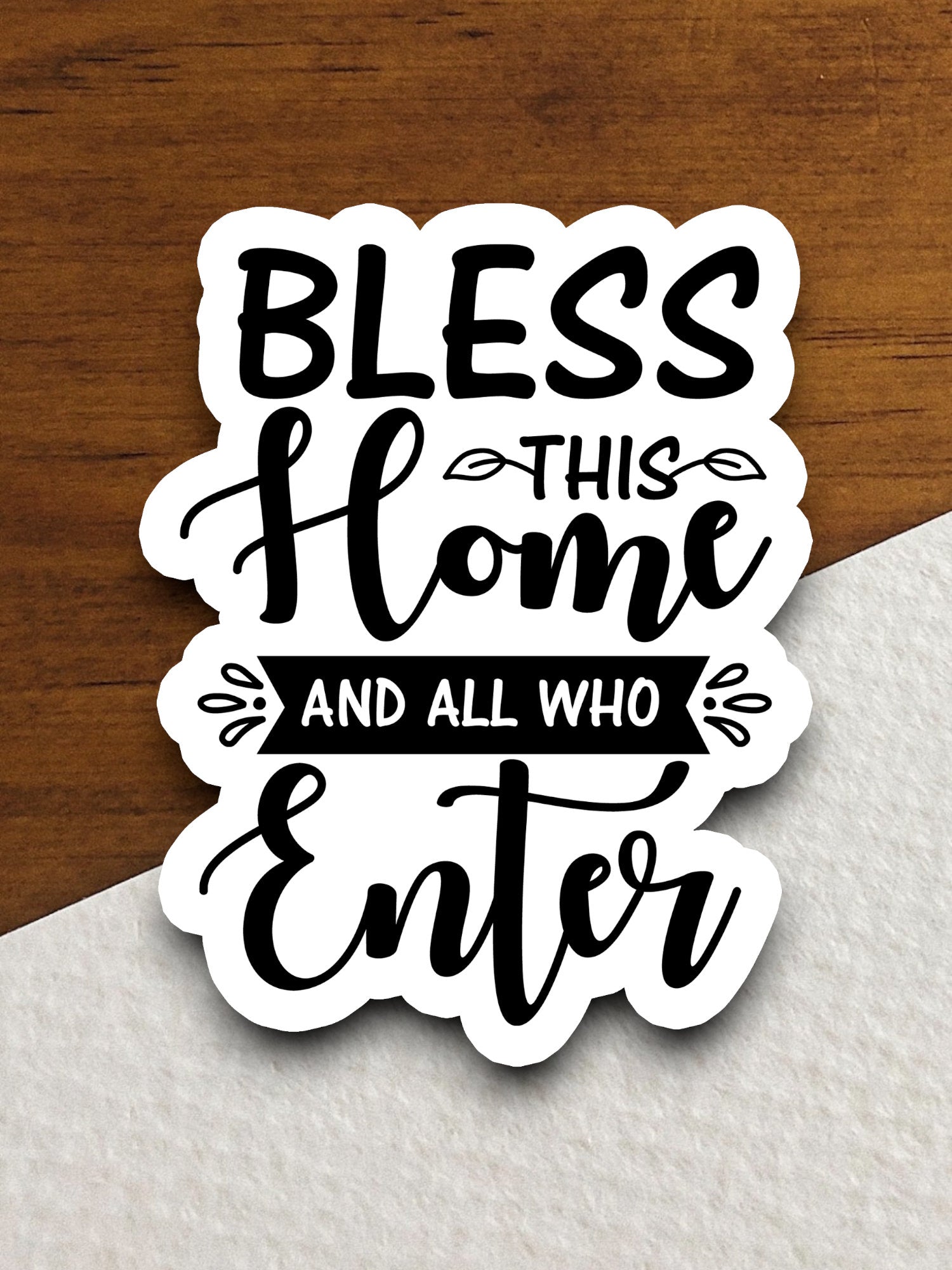 Bless This Home and All Who Enter Sticker, religious sticker, blessed sticker, home sticker, faith sticker, Worship Sticker, Faith Decal